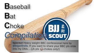 BJJ Scout: Baseball Bat Choke Community Compilation