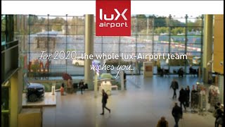 The whole lux-Airport team wishes you happy holidays and for 2020 ...