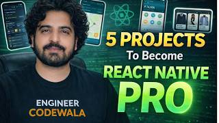 5 Projects To become React Native PRO | Engineer Codewala