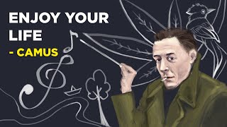 6 Ways To Enjoy Your Life To the Fullest - Albert Camus (Philosophy of Absurdism)