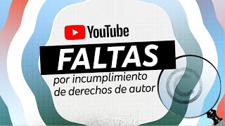 Información sobre las faltas por incumplimiento de derechos de autor