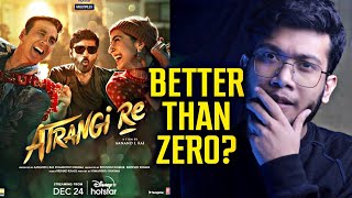 Atrangi Re Movie Review | Dhanush | Akshay | Sara | Unique Concept?
