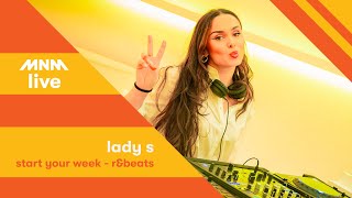 MNM R\u0026BEATS: DJ Lady S - Start Your Week