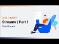 Streams in Java | Part 1 | Byte Stream | Java Tutorial
