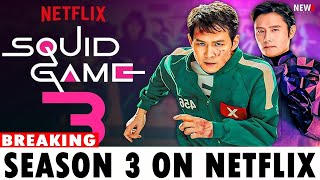 All about ‘Squid Game’ Season 3 On Netflix: Release date and other details