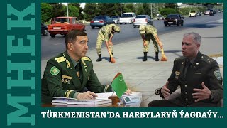 Türkmenistan'da harbylaryň ýagdaýy...