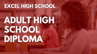 Excel High School Adult High School Diploma