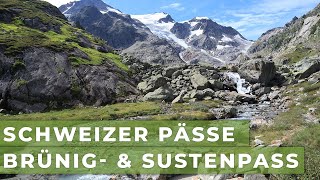 Schweizer Pässe: Brünig- \u0026 Sustenpass