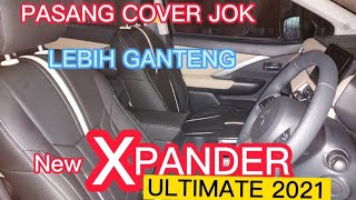 Pasang Cover Jok .. lebih Ganteng Buat New Xpander Ultimate 2021