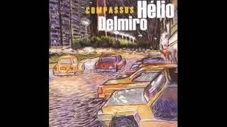 Helio Delmiro - Compassos - 2004 - Full Album