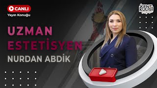 KENT KULİSİ MAGAZİN PROGRAMI 23.BÖLÜM KONUK: NURDAN ABDİK