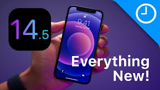 iOS 14.5 Changes / Features - Everything New!