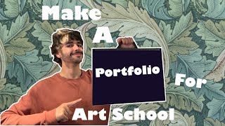 How to make a Fine Art Portfolio - Applying to Art School