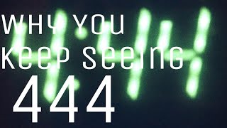 3 Reasons Why Your Seeing 444 A lot