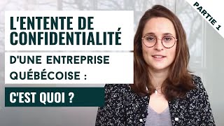 L'entente de confidentialité d'une entreprise québecoise : c'est quoi ?