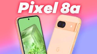 Google Pixel 8a - What To Expect?