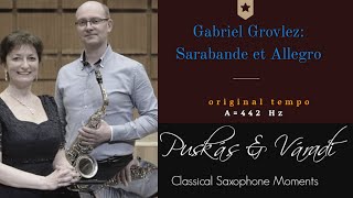 Gabriel Grovlez - Sarabande et Allegro for Alto Saxophone and Piano