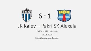 JK Tallinna Kalev (08) - Pakri SK Alexela (08) (6-1) 18.08.19