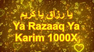 I LOVE ALLAH ll يا رزاق يا كريم ll Ya Razaaq Ya Karim 1000X