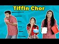 Pari Ka Tiffin Ho Gaya Chori | Funny Video | Pari's Lifestyle