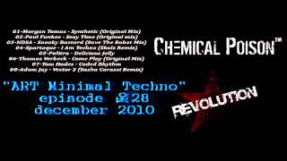 Chemical Poison - "ART Minimal Techno" episode №28 ( MiniMIX ) december 2010