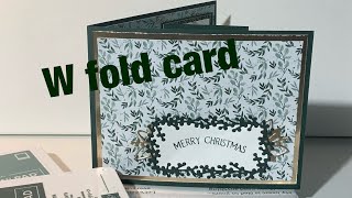 Easy and elegant W fold card Christmas Card, using Eden’s Garden Suite.