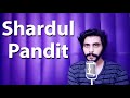 how to pronounce shardul pandit