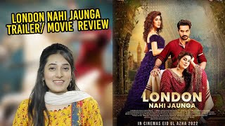 London Nahi Jaunga |  Trailer/ Movie  Review By Nimra Auzgul | Humayun Saeed | Kubra Khan | Scope360