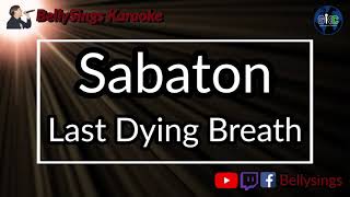 Sabaton -  Last Dying Breath (Karaoke)