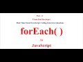 forEach method in JavaScript || JavaScript Interview Questions and Answers || forEach()
