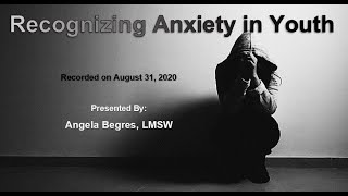 Recognizing Anxiety in Youth (School-based Mental Health)