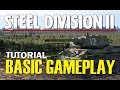 Steel Division 2 Tutorial - Basic Gameplay Mechanics (Comprehensive Guide)