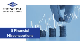 5 Financial Misconceptions