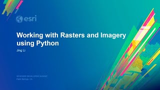 Working with Rasters and Imagery using Python