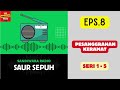 SAUR SEPUH Episode 8. Pesanggrahan Keramat -- Seri 1 - 5 [Sandiwara Radio]