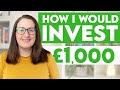 Ways I would INVEST £1000 | INVESTING £1000