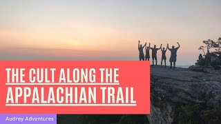 The CULT that I stayed with along the Appalachian Trail