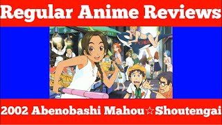 2002 Magical Shopping Arcade Abenobashi- Regular Anime Reviews