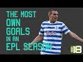 The Most Own Goals In Premier League History