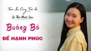 Tâm Sự Cùng Tuệ An số 16: Những Điều Bạn Phải Buông Để Có Hôn Nhân Hạnh Phúc