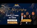 Tru Destini - Lord I Come to Thee
