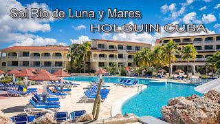 Sol Rio de Luna y Mares | Top Resorts in Holguin | Cuba | VLOG