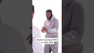 OFB Kush Says Older Members Make Better Music 🤔