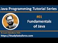 01 Java Fundamentals - Learn Java Programming Language Tutorial by Sanjay Gupta