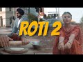 Simar Gill | ROTI 2 (Official Video)| New Punjabi Songs2024 | Latest Punjabi Songs 2024