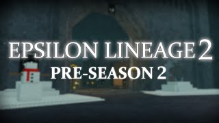 Community Montage | Epsilon Lineage 2