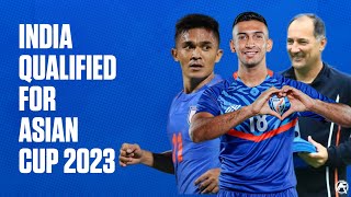India qualified for 2023 AFC Asian Cup || Indian Football