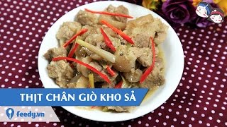 Feedy VN | Hướng dẫn cách làm Thịt chân giò kho sả với #Feedy