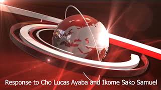 Response to Lucas Cho Ayaba and Ikome Samuel Sako