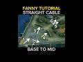 FANNY BEST STRAIGHT CABLE FROM BASE TO MID | MLBB #shorts